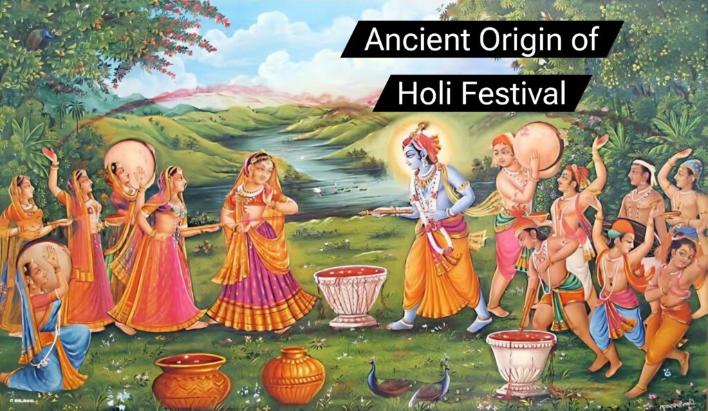 Ancient Origin of Holi Festival